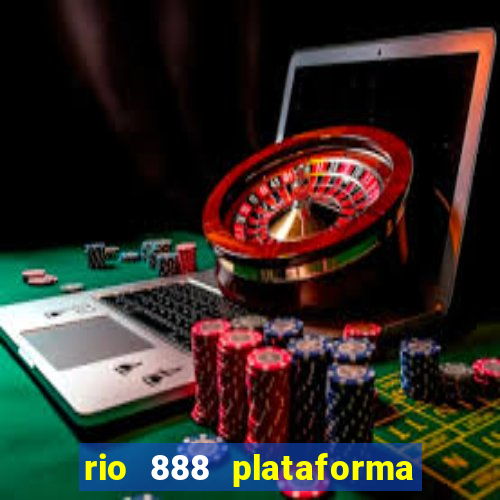 rio 888 plataforma de jogos